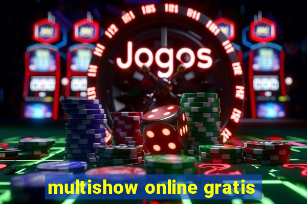 multishow online gratis